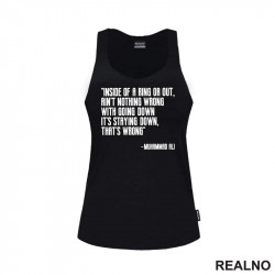 Ain't Nothing Wrong With Going Down It's Staying Down, That's Wrong - Muhammad Ali - Box - Sport - Majica