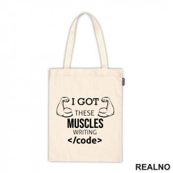 I Got These Muscles Writing Code - Geek - Ceger