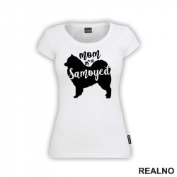 Mom Of A Samoyed - Silhouette - Samojed - Pas - Dog - Majica