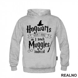 Hogwarts Wasn't Hiring So I Teach Muggles Instead - Harry Potter - Duks