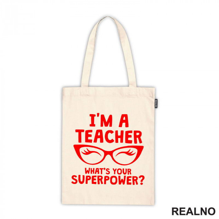 I'm A Teacher. Whats's Your Superpower? - Humor - Ceger