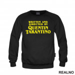 Written And Directed By Quentin Tarantino - Yellow - Duks