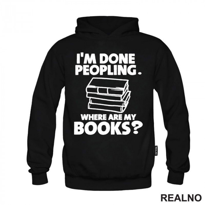 I'm Done Peopling. Where Are My Books? - Books - Čitanje - Knjige - Duks