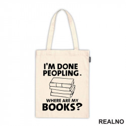 I'm Done Peopling. Where Are My Books? - Books - Čitanje - Knjige - Ceger