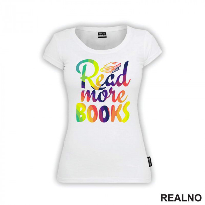 Read More Books - Rainbow - Books - Čitanje - Knjige - Majica