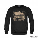 Read Books, Be Happy - Books - Čitanje - Knjige - Duks