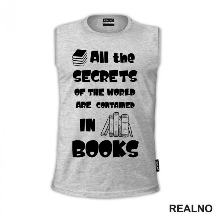All The Secrets Of The World Are Contained In Books - Books - Čitanje - Knjige - Majica