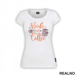 Books And Coffee - Books - Čitanje - Knjige - Majica