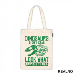 Dinosaurus Didn't Read Look What Happened To Them - Books - Čitanje - Knjige - Ceger