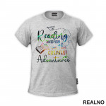 Reading Takes You On The Greatest Adventures - Colors - Books - Čitanje - Knjige - Majica