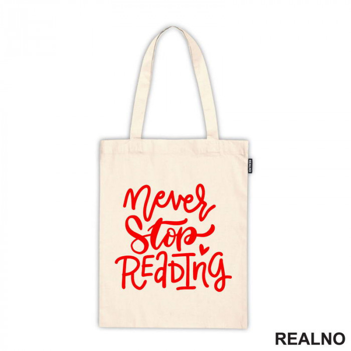 Never Stop Reading - Red - Books - Čitanje - Knjige - Ceger