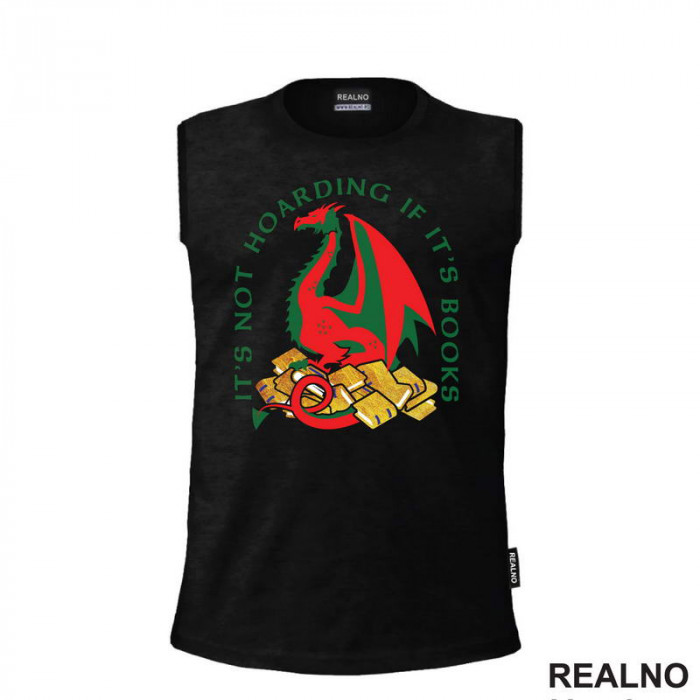 It's Not Hoarding If It's Books - Books - Čitanje - Knjige - Majica