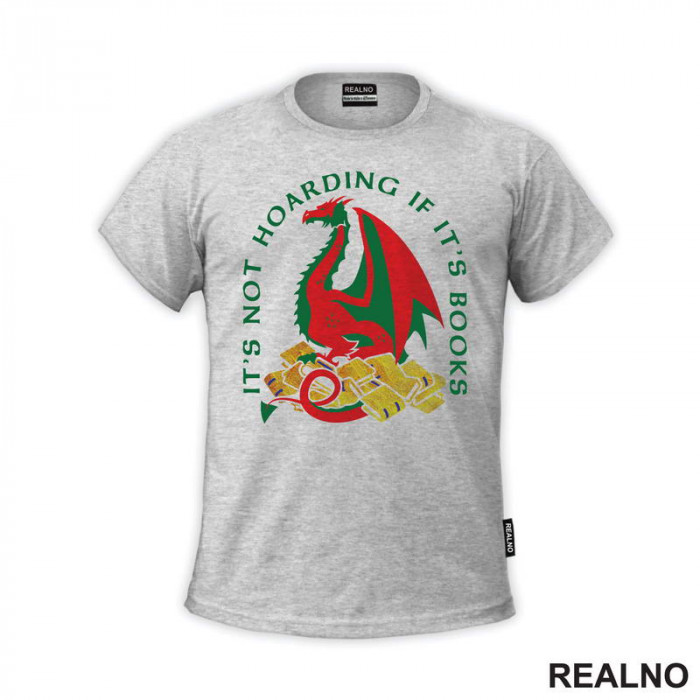 It's Not Hoarding If It's Books - Books - Čitanje - Knjige - Majica