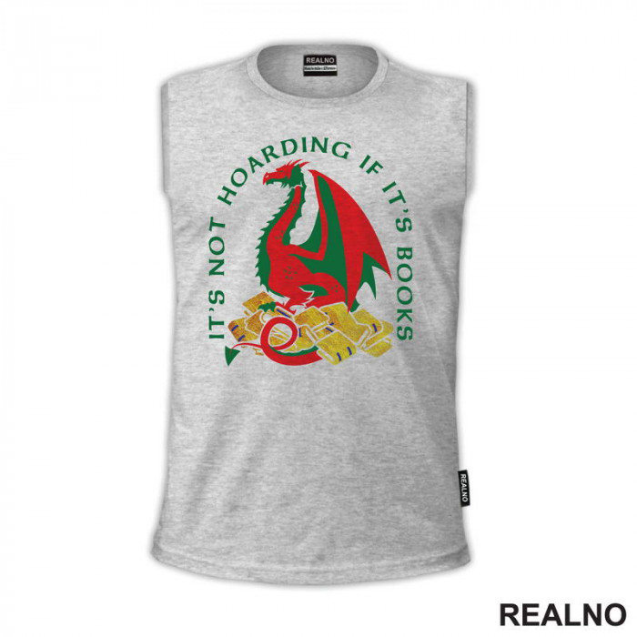 It's Not Hoarding If It's Books - Books - Čitanje - Knjige - Majica