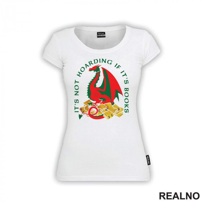 It's Not Hoarding If It's Books - Books - Čitanje - Knjige - Majica