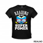 Reading Is My Superpower - Books - Čitanje - Knjige - Majica