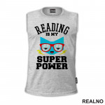 Reading Is My Superpower - Books - Čitanje - Knjige - Majica