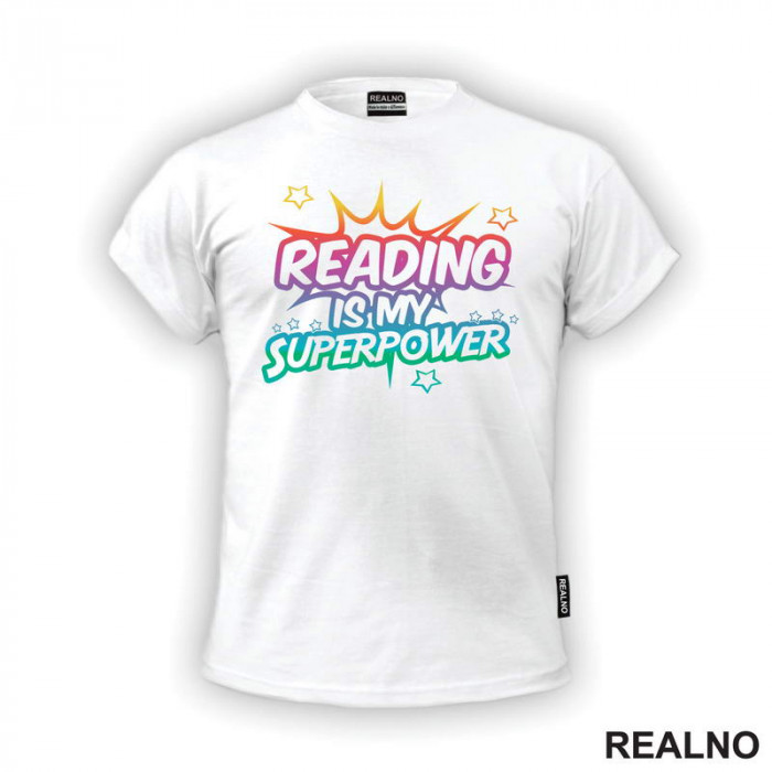 Reading Is My Superpower - Colors - Books - Čitanje - Knjige - Majica