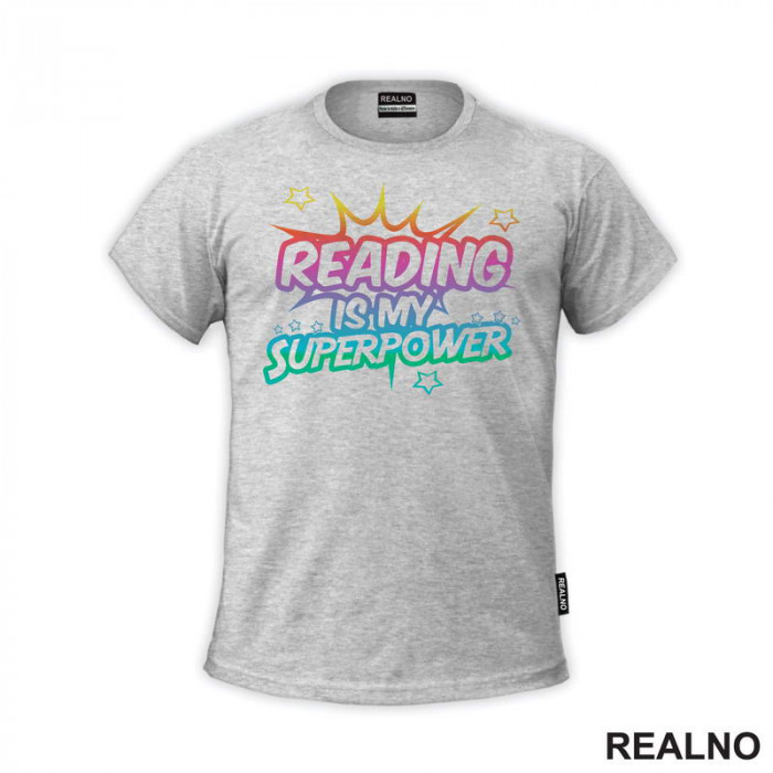 Reading Is My Superpower - Colors - Books - Čitanje - Knjige - Majica