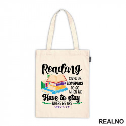 Reading Gives Us Someplace To Go When Have To Stay Where We Are - Books - Čitanje - Knjige - Ceger