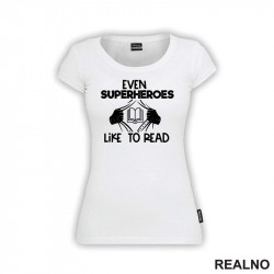 Even Superheroes Like To Read - Books - Čitanje - Knjige - Majica