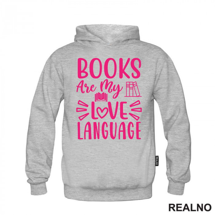 Books Are My Love Language - Shades Of Pink - Books - Čitanje - Knjige - Duks