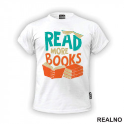Read More Books - Open Books - Colors - Books - Čitanje - Knjige - Majica