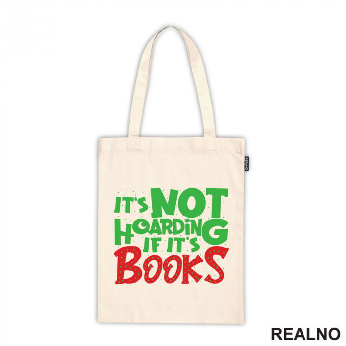 It's Not Hoarding If It's Books - Green And Red - Books - Čitanje - Knjige - Ceger