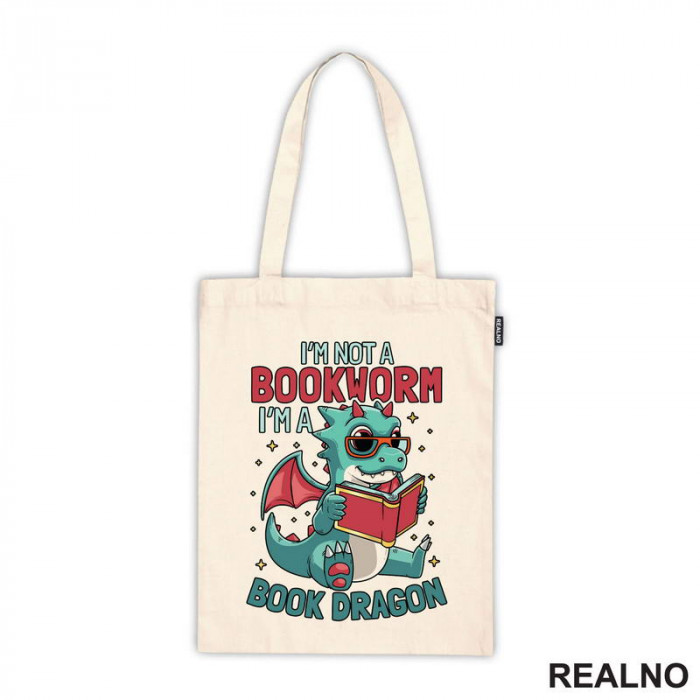 I'm Not A Bookworm I'm A Book Dragon - Books - Čitanje - Knjige - Ceger