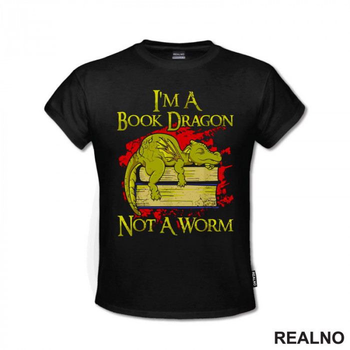 I'm A Book Dragon Not A Worm - Books - Čitanje - Knjige - Majica