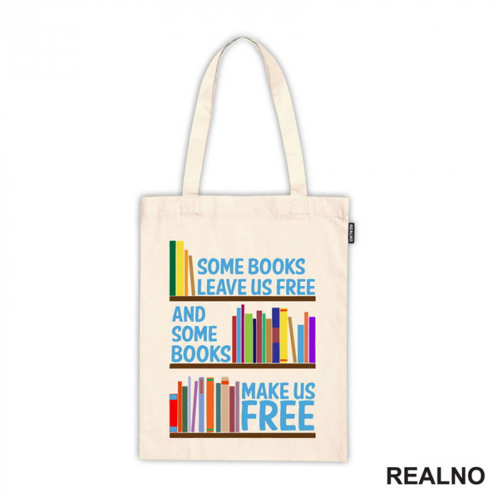 Some Books Leave Us Free And Some Books Make Us Free - Books - Čitanje - Knjige - Ceger