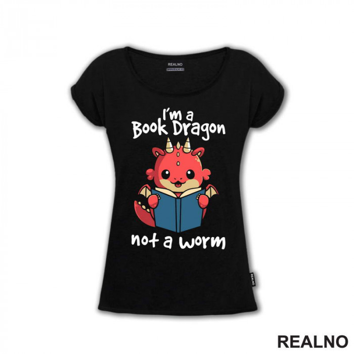I'm A Book Dragon Not A Worm - Baby Dragon - Books - Čitanje - Knjige - Majica
