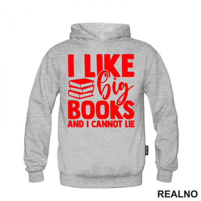 I Like Big Books And I Cannot Lie - Red - Books - Čitanje - Knjige - Duks