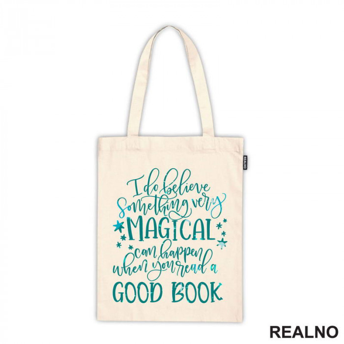 I Do Believe Something Very Magical Can Happen When You Read Good Book - Books - Čitanje - Knjige - Ceger