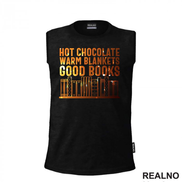 Hot Chocolate Warm Blankets Good Books - Books - Čitanje - Knjige - Majica