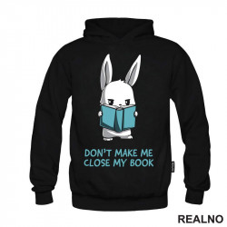 Don't Make Me Close My Book - Books - Čitanje - Knjige - Duks