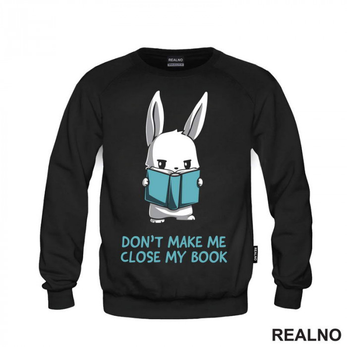 Don't Make Me Close My Book - Books - Čitanje - Knjige - Duks