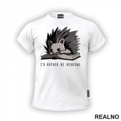 I'd Rather Be Reading - Books - Čitanje - Knjige - Majica