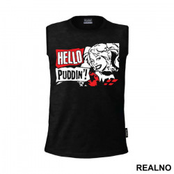 Hello Puddin - Harley Quinn - Majica