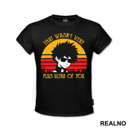 That Wasn't Very Plus Ultra Of You - My Hero Academia - Majica