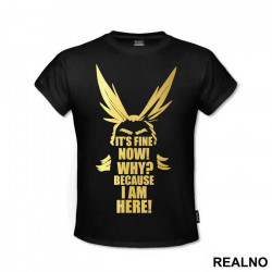 It's Fine Now! Why? Because I AM Here - My Hero Academia - Majica