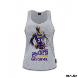 Heroes Come And Go But Legends Are Forever - NBA - Košarka - Majica