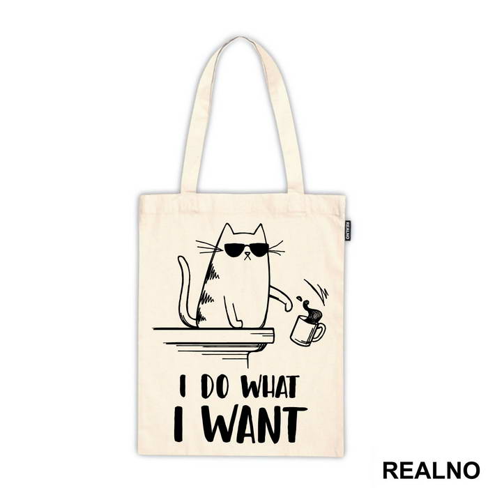 I Do What I Want - Cat With Sunglasses - Humor - Ceger