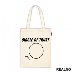 Circle Of Trust - Humor - Ceger Circle Of Trust - Humor - Ceger