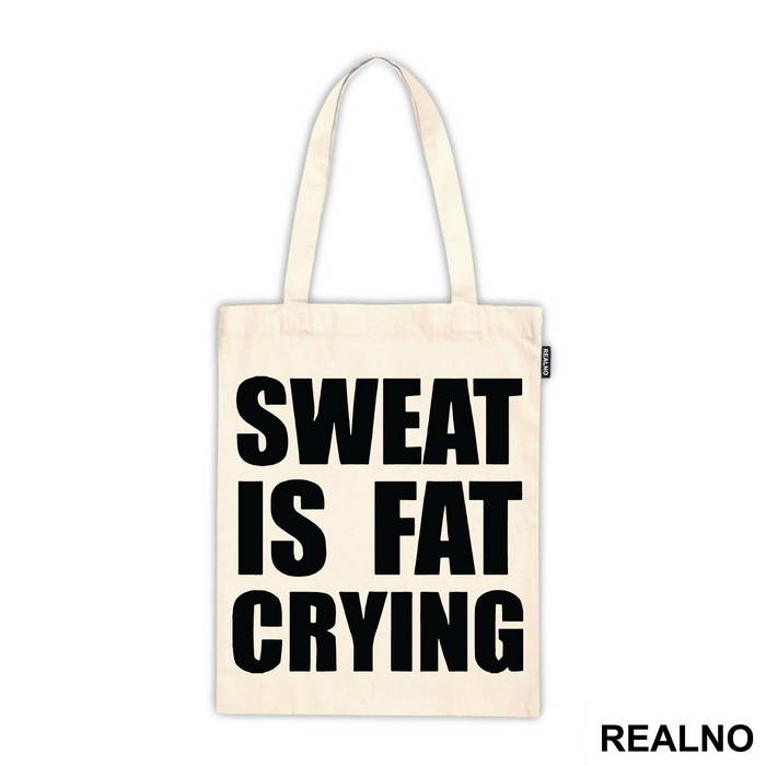 Sweat Is Fat Crying - Trening - Ceger