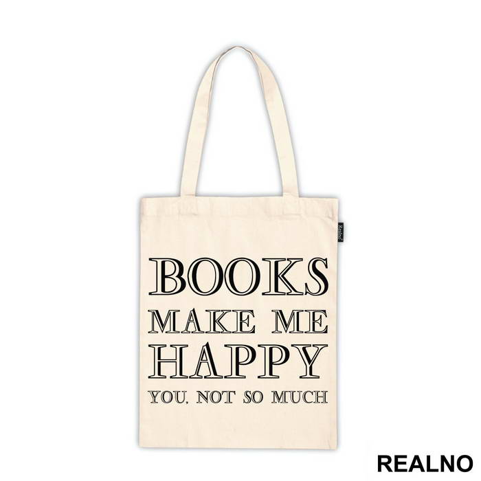 Books Makes Me Happy, You - NOT SO MUCH - Geek - Ceger