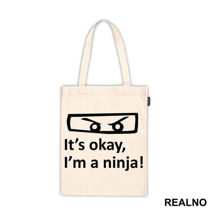 It's Okay, I'm A Ninja - Humor - Ceger