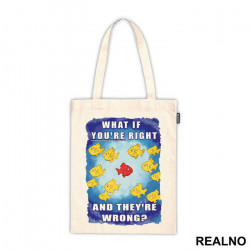 What If You're Right And They're Wrong - Fargo - Ceger