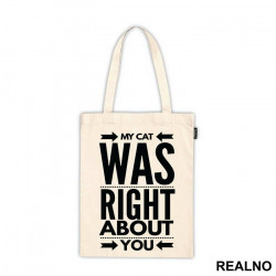 My Cat Was Right About You - Mačke - Cat - Ceger