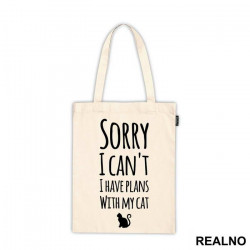 Sorry I Can't. I Have Plans With My Cat - Mačke - Cat - Ceger